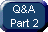Q&A Part 2